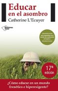 educar en el asombro-catherine l ecuyer-9788415577423 educar en el asombro-catherine l ecuyer-9788415577423