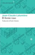 el frente ruso (ebook)-jean-claude lalumiere-9788415625223 el frente ruso (ebook)-jean-claude lalumiere-9788415625223