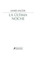 la última noche (ebook)-james salter-9788415630623 la última noche (ebook)-james salter-9788415630623