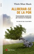 alliberar-se de la por-thich nhat hanh-9788415695523 alliberar-se de la por-thich nhat hanh-9788415695523