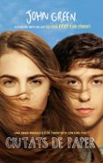 ciutats de paper-john green-9788415745723 ciutats de paper-john green-9788415745723