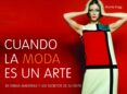 cuando la moda es un arte-marnie fogg-9788415888123 cuando la moda es un arte-marnie fogg-9788415888123