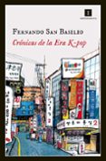 crónicas de la era k-pop-fernando san basilio-9788415979623 crónicas de la era k-pop-fernando san basilio-9788415979623