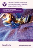 técnicas básicas de corte, ensamblado y acabado de productos textiles. tcpf0109 (ebook)-miguel angel sanchez maza-miguel angel sanchez maza-9788415994923 técnicas básicas de corte, ensamblado y acabado de productos textiles. tcpf0109 (ebook)-miguel angel sanchez maza-miguel angel sanchez maza-9788415994923