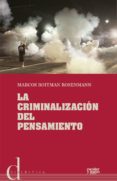 la criminalizacion del pensamiento-marcos roitman rosenman-9788416020423 la criminalizacion del pensamiento-marcos roitman rosenman-9788416020423