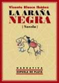 la araña negra-vicente blasco ibañez-9788416034123 la araña negra-vicente blasco ibañez-9788416034123