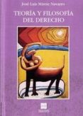 teoria y filosofia del derecho-jose luis mirete navarro-9788416165223 teoria y filosofia del derecho-jose luis mirete navarro-9788416165223