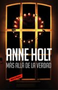 mas alla de la verdad (hanne wilhelmsen 7)-anne holt-9788416195923 mas alla de la verdad (hanne wilhelmsen 7)-anne holt-9788416195923