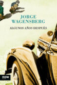 algunos años después-jorge wagensberg-9788416245123 algunos años después-jorge wagensberg-9788416245123