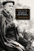 recuerdo de don pio baroja-camilo jose cela-9788416247523 recuerdo de don pio baroja-camilo jose cela-9788416247523