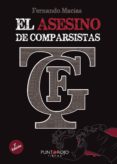 el asesino de comparsistas-fernando macias grosso-9788416274123 el asesino de comparsistas-fernando macias grosso-9788416274123
