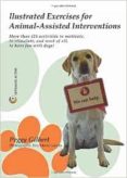 ilustrated exercises foranimal-assisted interventions-peggy gilbert-9788416538423 ilustrated exercises foranimal-assisted interventions-peggy gilbert-9788416538423