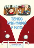 tengo una mama y punto-francesca pardi-9788416648023 tengo una mama y punto-francesca pardi-9788416648023