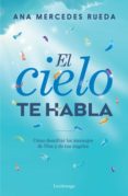 el cielo te habla-ana mercedes rueda-9788416694723 el cielo te habla-ana mercedes rueda-9788416694723