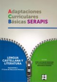 lengua castellana y literatura 3º primaria. adaptacion curricular serapis-j m moreno-9788416941223 lengua castellana y literatura 3º primaria. adaptacion curricular serapis-j m moreno-9788416941223