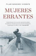mujeres errantes (ebook)-pilar sanchez vicente-9788417167523 mujeres errantes (ebook)-pilar sanchez vicente-9788417167523
