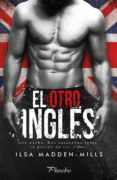 el otro inglés-ilsa madden-mills-9788417683023 el otro inglés-ilsa madden-mills-9788417683023