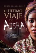 Descargar audiolibros en español gratis EL ÚLTIMO VIAJE DE AISHA