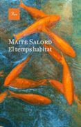 Ebook descargable gratis EL TEMPS HABITAT  (edición en catalán) MOBI PDF (Literatura española)