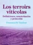 los terroirs viticolas: definiciones, caracterizacion y proteccio n-enmanuele vaudour-9788420011523 los terroirs viticolas: definiciones, caracterizacion y proteccio n-enmanuele vaudour-9788420011523