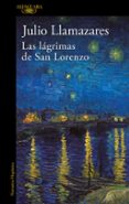 las lagrimas de san lorenzo-julio llamazares-9788420414423 las lagrimas de san lorenzo-julio llamazares-9788420414423