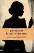 el sabor de las penas-jude morgan-9788420608723 el sabor de las penas-jude morgan-9788420608723