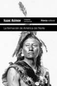 la formacion de america del norte-isaac asimov-9788420609423 la formacion de america del norte-isaac asimov-9788420609423
