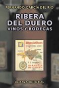 ribera del duero: vinos y bodegas-9788420645223 ribera del duero: vinos y bodegas-9788420645223