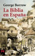 la biblia en españa-george borrow-9788420655123 la biblia en españa-george borrow-9788420655123