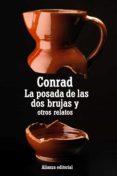 la posada de las dos brujas y otros relatos-joseph conrad-9788420669823 la posada de las dos brujas y otros relatos-joseph conrad-9788420669823