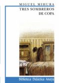 tres sombreros de copa-miguel mihura-9788420727523 tres sombreros de copa-miguel mihura-9788420727523