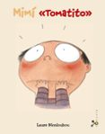 ¡mimi, la tomatito! (album cubilete)-laure monloubou-9788421679623 ¡mimi, la tomatito! (album cubilete)-laure monloubou-9788421679623