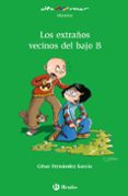 los extraños vecinos del bajo b-cesar fernandez garcia-9788421697023 los extraños vecinos del bajo b-cesar fernandez garcia-9788421697023