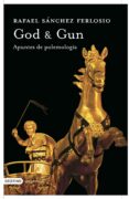 god & gun: apuntes de polemologia-rafael sanchez ferlosio-9788423340323 god & gun: apuntes de polemologia-rafael sanchez ferlosio-9788423340323
