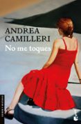 no me toques-andrea camilleri-9788423353323 no me toques-andrea camilleri-9788423353323