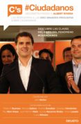 #ciudadanos. deconstruyendo a albert rivera (ebook)-pablo rodriguez suanzes-marisa bernal gallero-esteban hernandez jimenez-9788423421923 #ciudadanos. deconstruyendo a albert rivera (ebook)-pablo rodriguez suanzes-marisa bernal gallero-esteban hernandez jimenez-9788423421923