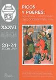 ricos y pobres: opulencia y desarraigo en el occidente medieval (xxxvi semana de estudios medievales-estella)-9788423532223 ricos y pobres: opulencia y desarraigo en el occidente medieval (xxxvi semana de estudios medievales-estella)-9788423532223