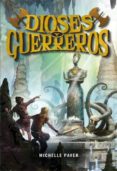 dioses y guerreros-michelle paver-9788424643423 dioses y guerreros-michelle paver-9788424643423