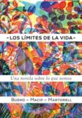 los limites de la vida-david bueno i torrens-salvador macip i maresma-9788424649623 los limites de la vida-david bueno i torrens-salvador macip i maresma-9788424649623