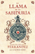 la llama de la sabiduría-juan francisco ferrandiz-9788425353123 la llama de la sabiduría-juan francisco ferrandiz-9788425353123
