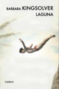 laguna (premio orange 2010)-barbara kingsolver-9788426417923 laguna (premio orange 2010)-barbara kingsolver-9788426417923