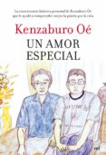 (pe)un amor especial-kenzaburo oe-9788427035423 (pe)un amor especial-kenzaburo oe-9788427035423