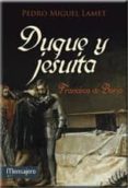 duque y jesuita, fco. de borja-pedro miguel larnet-9788427136823 duque y jesuita, fco. de borja-pedro miguel larnet-9788427136823
