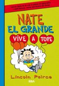 nate el grande 7. vive a tope-lincoln peirce-9788427212923 nate el grande 7. vive a tope-lincoln peirce-9788427212923