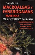 guia de las macroalgas y fanerogamas marinas del mediterraneo occ idental-conxi rodriguez prieto-enric ballesteros-fernando boisset-9788428215923 guia de las macroalgas y fanerogamas marinas del mediterraneo occ idental-conxi rodriguez prieto-enric ballesteros-fernando boisset-9788428215923
