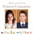 album- recuerdo de mi primera comunion: modelo a-9788428546423 album- recuerdo de mi primera comunion: modelo a-9788428546423