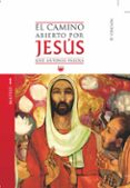 el camino abierto por jesus. mateo-jose antonio pagola-9788428822923 el camino abierto por jesus. mateo-jose antonio pagola-9788428822923