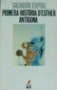 primera història d esther ; antigona-salvador espriu-9788429710823 primera història d esther ; antigona-salvador espriu-9788429710823