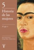 historia de las mujeres 5: el siglo xx-michelle perrot-george duby-9788430603923 historia de las mujeres 5: el siglo xx-michelle perrot-george duby-9788430603923