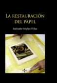 la restauracion del papel-salvador muñoz viñas-9788430951123 la restauracion del papel-salvador muñoz viñas-9788430951123